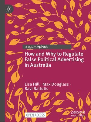 cover image of How and Why to Regulate False Political Advertising in Australia